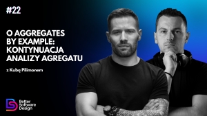 O Aggregates By Example, kontynuacja analizy agregatu