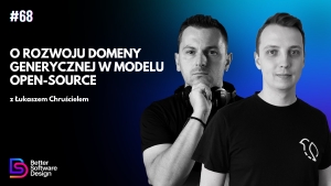 O rozwoju domeny generycznej w modelu open-source z Łukaszem Chruścielem